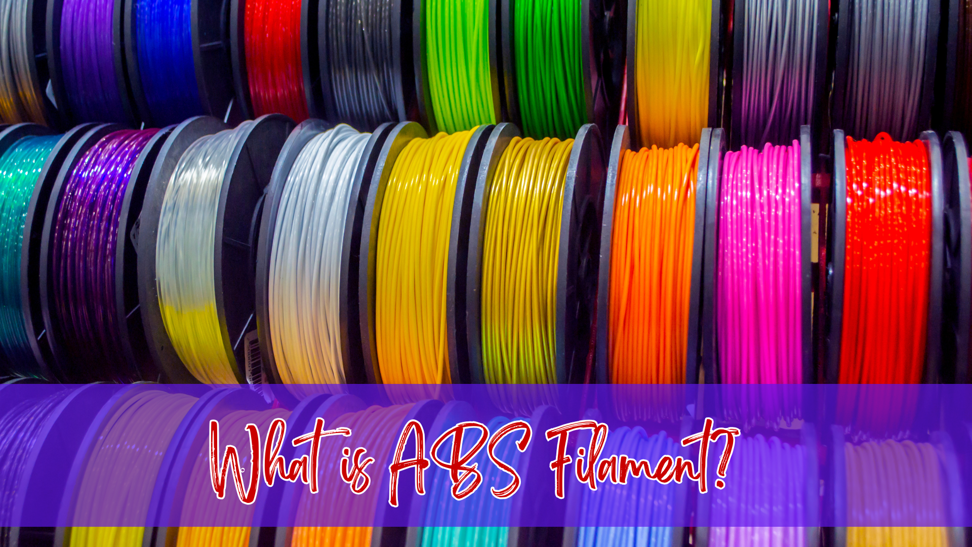What is ABS Filament? Uses, Pros, and Cons for 3D Printing