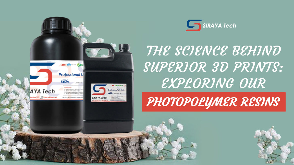The Science Behind Superior 3D Prints: Exploring Our Photopolymer Resins
