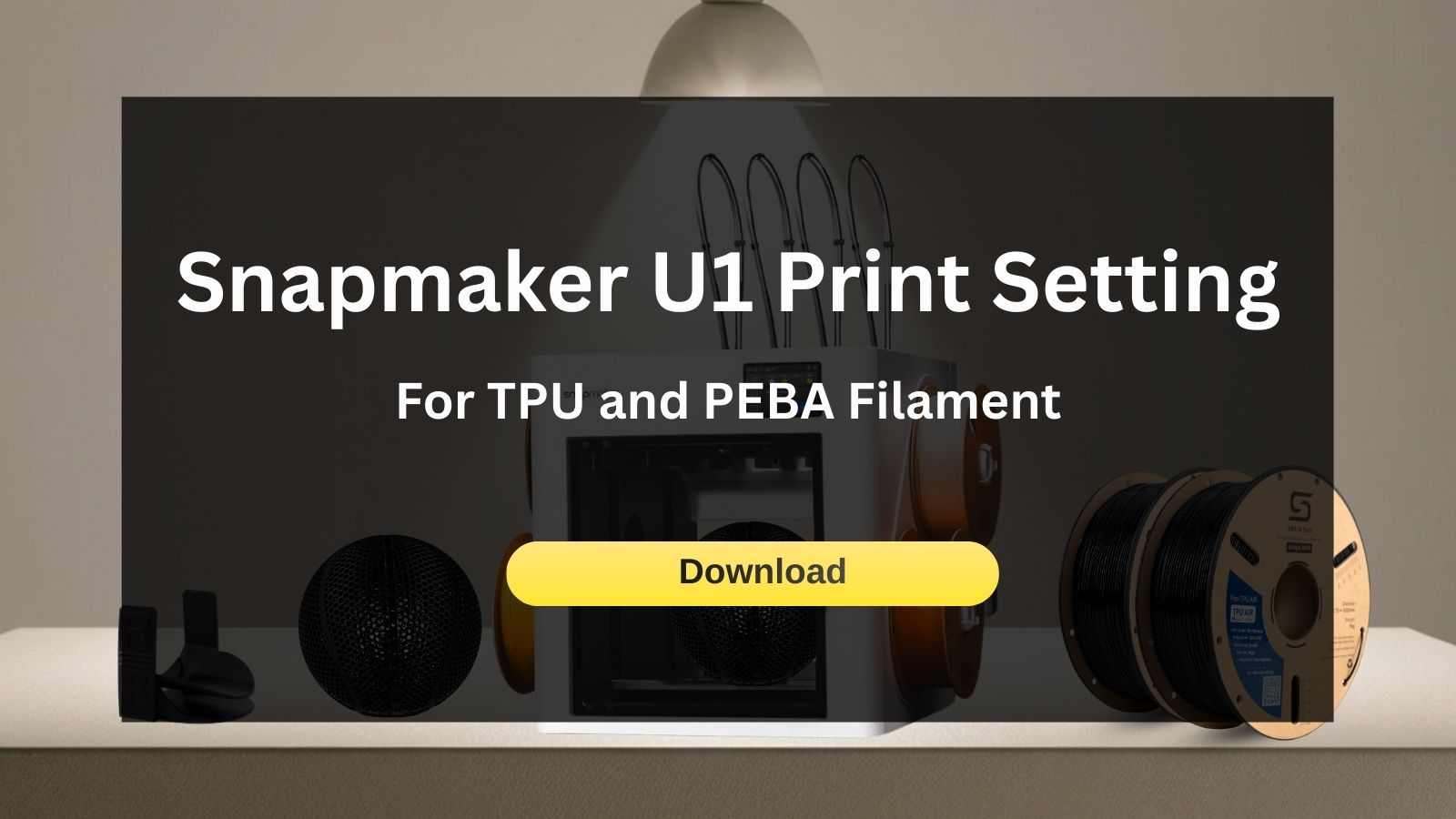 The Ultimate Pair: Snapmaker U1 & Siraya Tech Flexibles