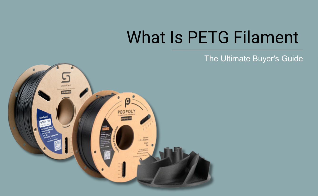 What Is PETG Filament