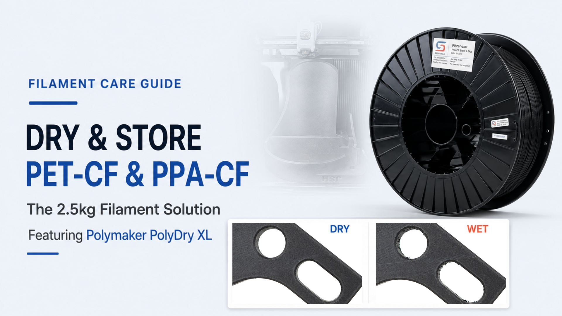 Drying and Storing PET-CF and PPA-CF: Why the Polymaker PolyDry XL is the Best 2.5kg Solution