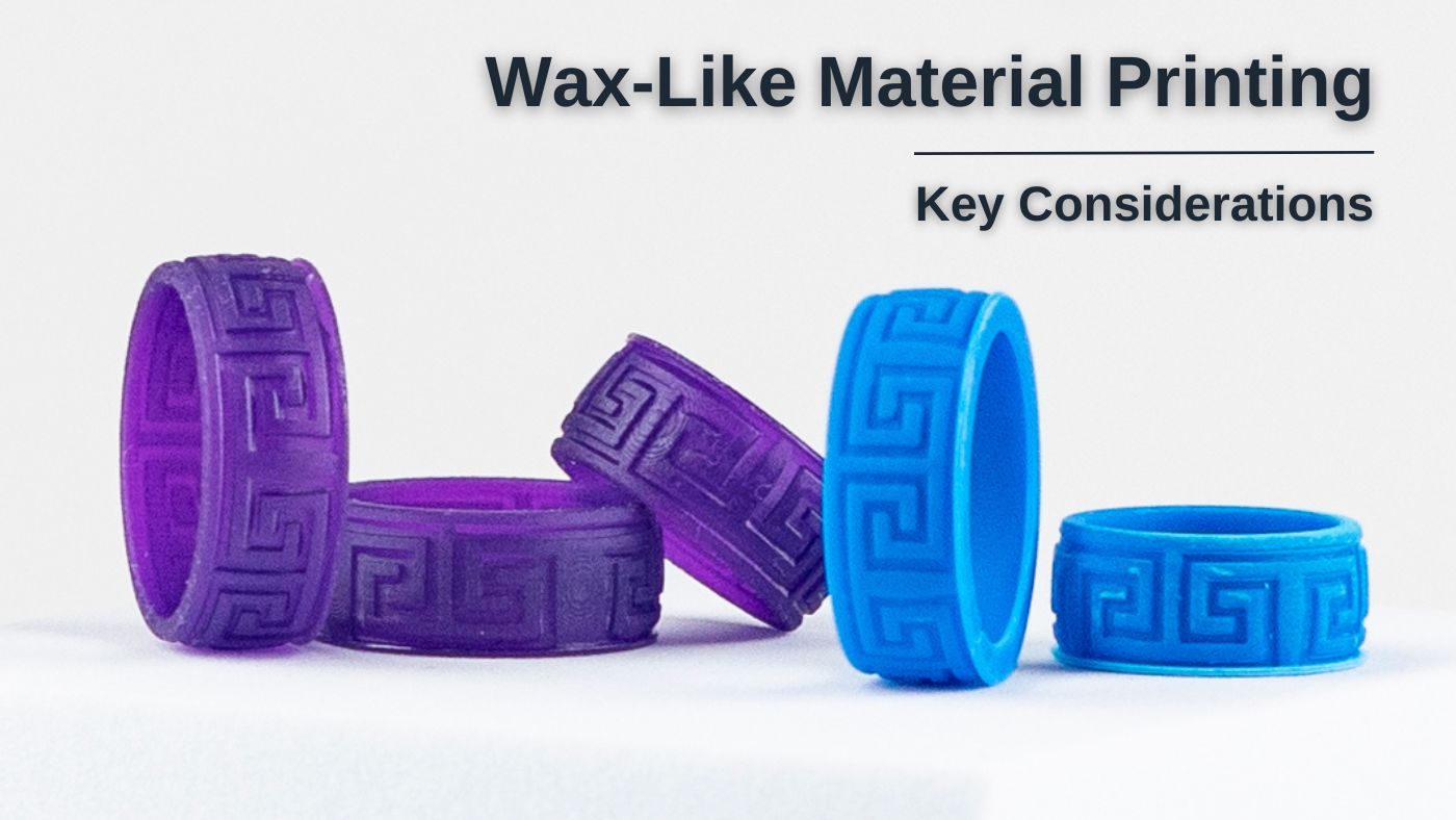 Key Considerations for Using Castable Resins with Wax-Like Material