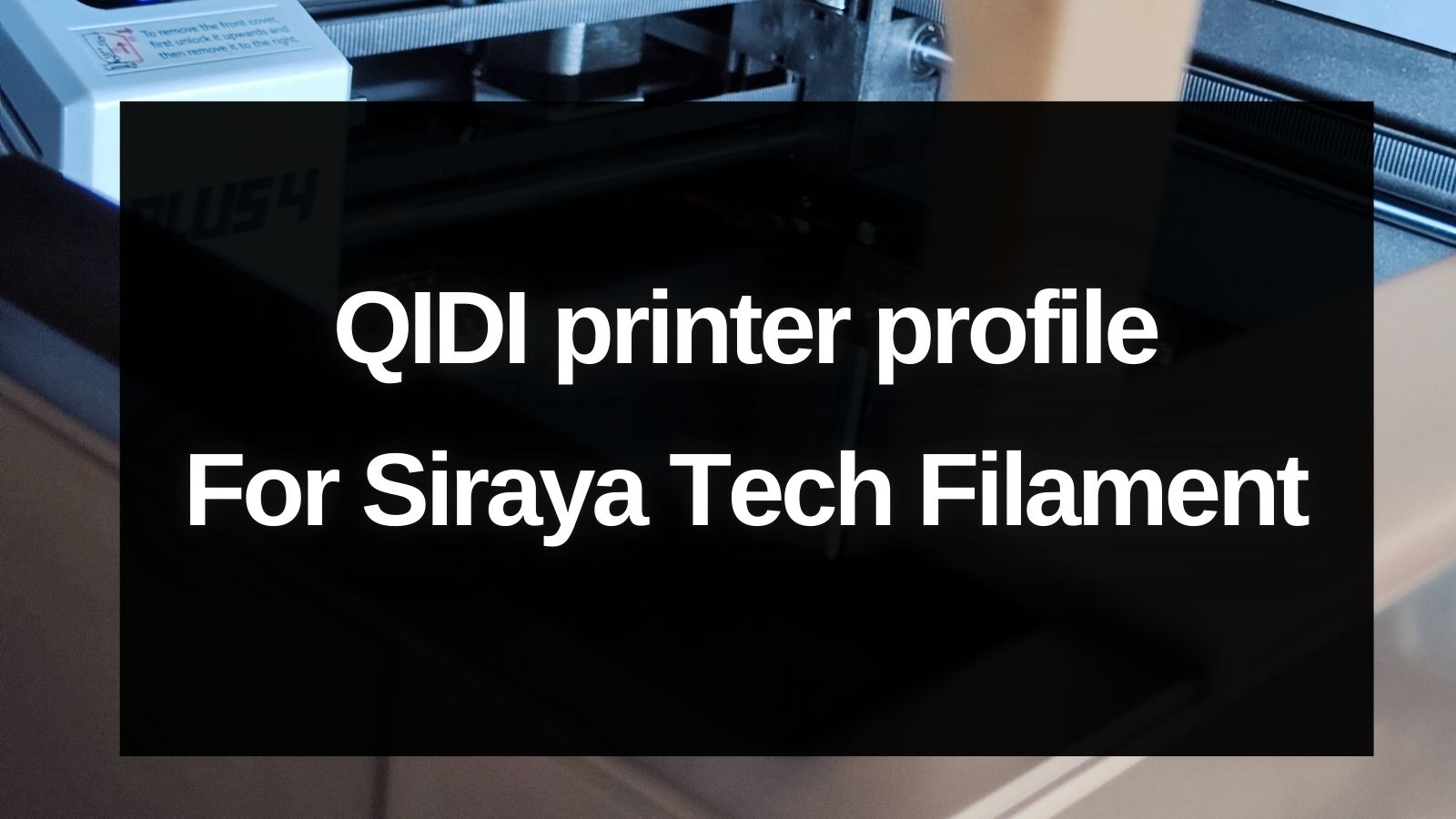 QIDI prtiners profile for siraya tech 3d printing filament