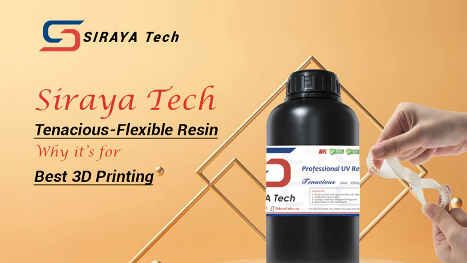 Siraya Tech Tenacious-Flexible Resin: Why it’s for Best 3D Printing